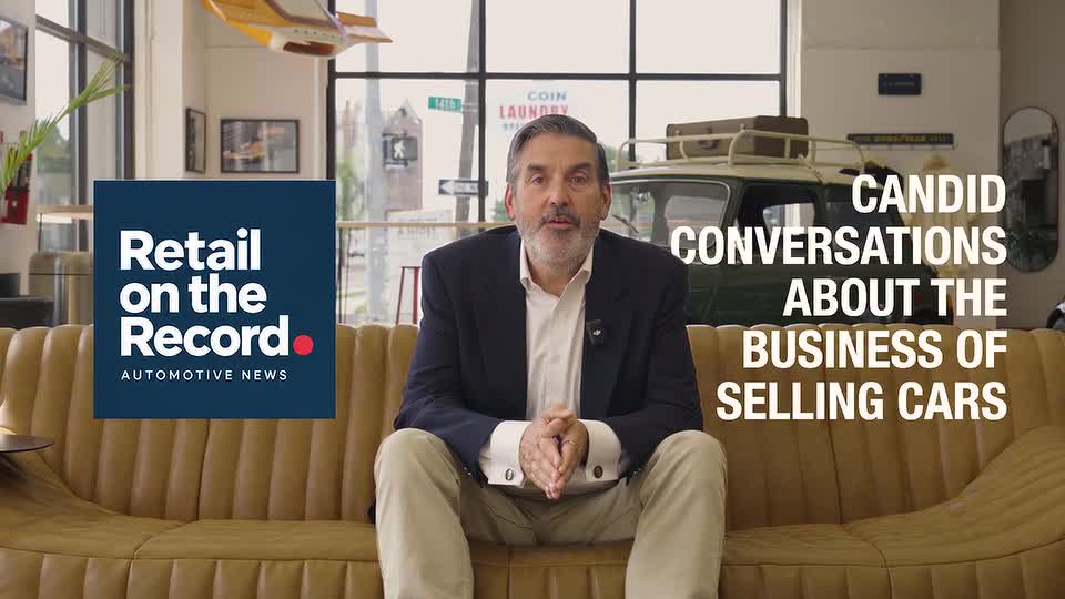 Retail on the Record: Candid conversations about the business of selling cars